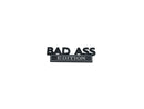 Bad Ass Edition Emblem, Metal Emblem