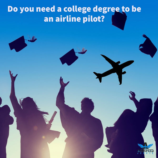 Degree for a pilot, airline pilot