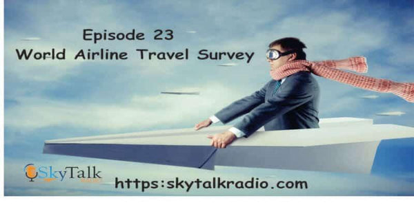 Sky Talk Radio, Episode 23, Airline Podcast - Airspeed Junkie