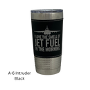 I Love the Smell of Jet Fuel in the Morning - Coffee Mug, Pilot Gift, Insulated Stainless Steel Tumbler