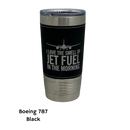 I Love the Smell of Jet Fuel in the Morning - Coffee Mug, Pilot Gift, Insulated Stainless Steel Tumbler