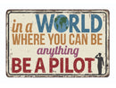 If You Can Be Anything, Be a Pilot Sticker, Stickers for Aviation Enthusiasts