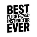 Best Flight Instructor Ever Sticker – CFI Gift