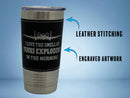 I Love the Smell Of Tanks Exploding In the Morning Leather Tumbler