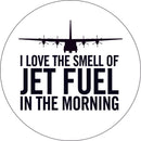 C-130 Hercules I Love The Smell OF Jet Fuel In The Morning Sticker