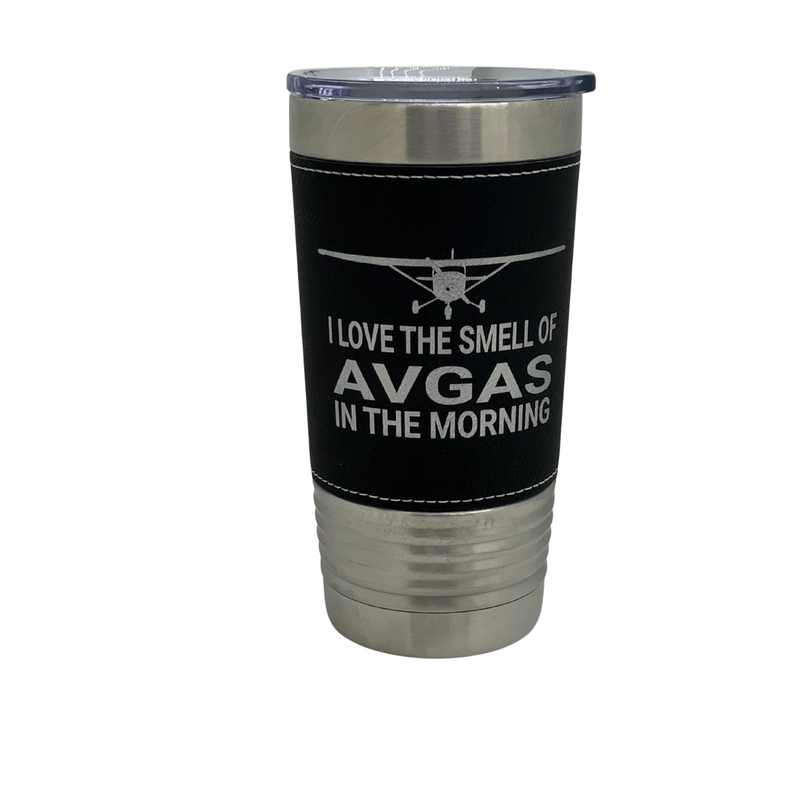 I Love the Smell of AVGAS in the Morning, Leather Wrapped Tumbler