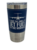 Jet Fuel, Coffee Mug, Pilot Gift, Insulated Stainless Steel Tumbler - Pilot Cup