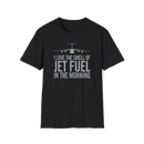I Love the Smell Of Jet Fuel in the Morning Unisex Softstyle T-Shirt , Choose Your Aircraft