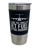 Jet Fuel, Coffee Mug, Pilot Gift, Insulated Stainless Steel Tumbler - Pilot Cup