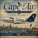 Vintage-style Cape Air travel poster featuring a white and blue propeller airplane flying over a Boston city skyline with a lighthouse and harbor. Large 'Cape Air' branding appears at the top, with 'Boston Born.