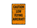 low flying aircraft sign