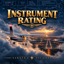 A digital graphic poster titled 'Instrument Rating' in large gold letters, featuring a small white and blue Cessna airplane flying over a runway at sunset. The background is a dark blue sky filled with clouds, with nautical charts and flight text elements.