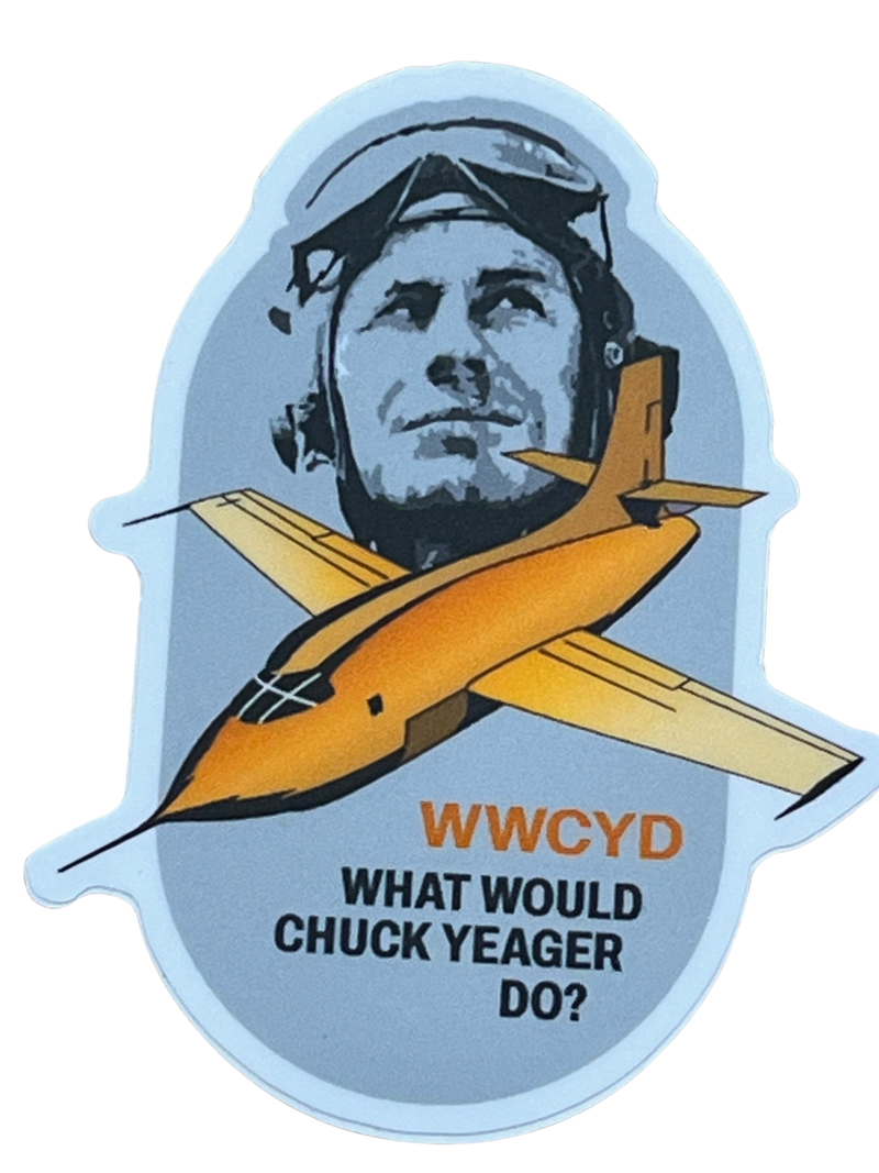 WWCYD, What Would Chuck Yeager Do Sticker