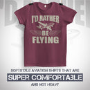 I'd Rather Be Flying Tee Shirt