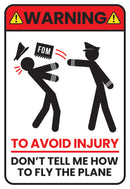 Don't Tell Me How To Fly The Plane Sticker