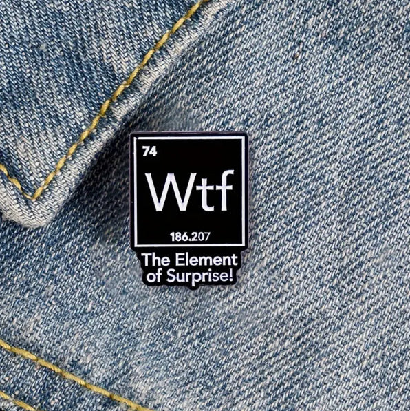 The Element of Surprise Enamel Pin