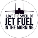 F-15 Eagle I Love The Smell Of Jet Fuel In The Morning Sticker