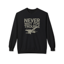 Fighter Pilot Softstyle Sweatshirt, Never Wait for Trouble