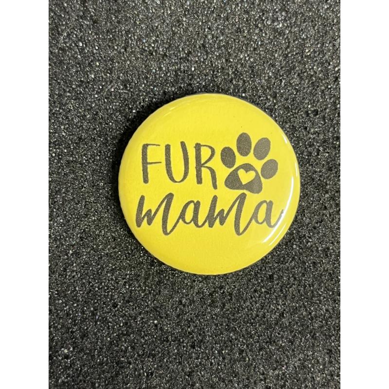 Fur Mama 1.25" Button Pin Back