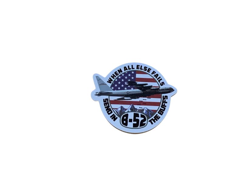 B-52 Sticker, Decal, When All Else Fails, Send in the BUFFS | Air Speed ...