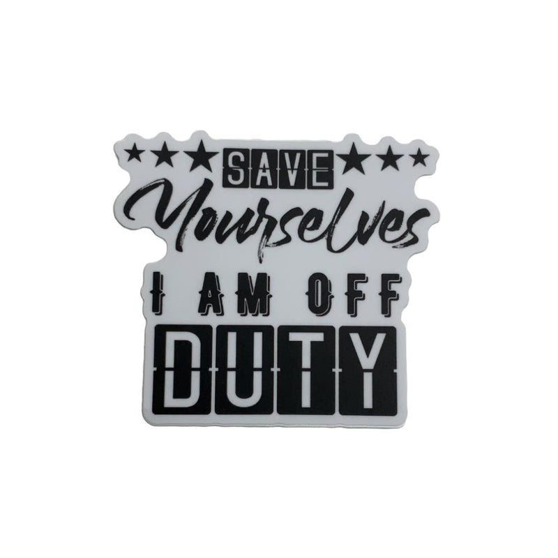 Funny Flight Attendant Sticker, Save Yourselves, I am Off Duty