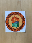 Funny 'Forged In Fire' Dumpster Stickers