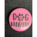 Dog Mom Button