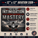 Intimidation Before Mastery Military Sign
