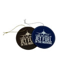 I Love The Smell Of Jet Fuel in The Morning Holiday Ornament