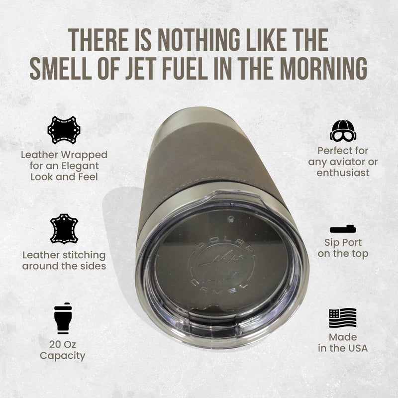 F-14 I Love The Smell of Jet Fuel In The Morning Leather Tumbler