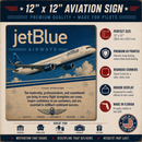 JetBlue Values Sign