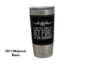 I Love the Smell of Jet Fuel in the Morning - Coffee Mug, Pilot Gift, Insulated Stainless Steel Tumbler