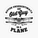 Never Underestimate an Old Guy in a Plane Sticker