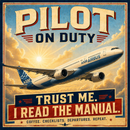 Pilot on Duty Sign | Trust Me I Read The Manual | Vintage Aviation Humor
