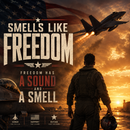 Person in military uniform with fighter jets and American flag, text 'Smells Like Freedom'.