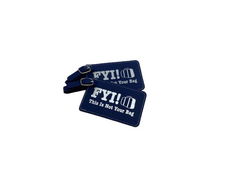 FYI This is Not Your Bag, Set of Two, Cruise Ship Luggage Tag, Bag Tag Set of Two with Free Shipping, Perfect for Airline and Cruise Ship Travel - Airspeed Junkie